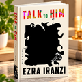 Talk to Him | A Guide to Better Communication, Understanding & Stronger Relationships